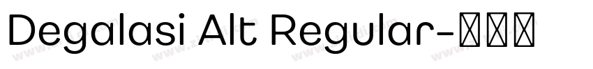 Degalasi Alt Regular字体转换